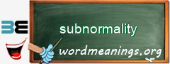 WordMeaning blackboard for subnormality